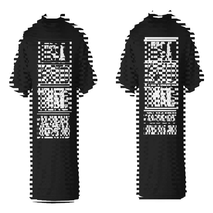 加藤苗字名字 A Kato Thing You Wouldn't Understand Family Name Tシャツ