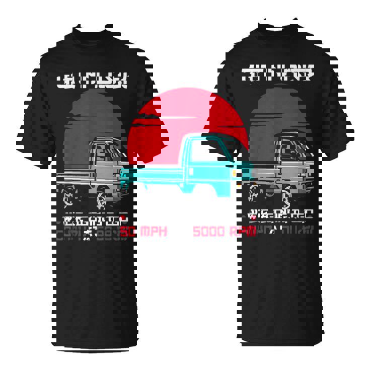 軽トラックジャパン ミニトラック Get In Loser 日本トラック Tシャツ