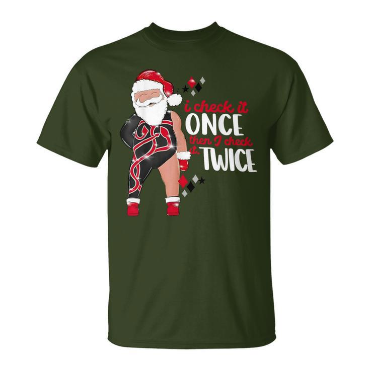 I Check It Once Then I Check It Twice Santa 1989 Christmas T-Shirt