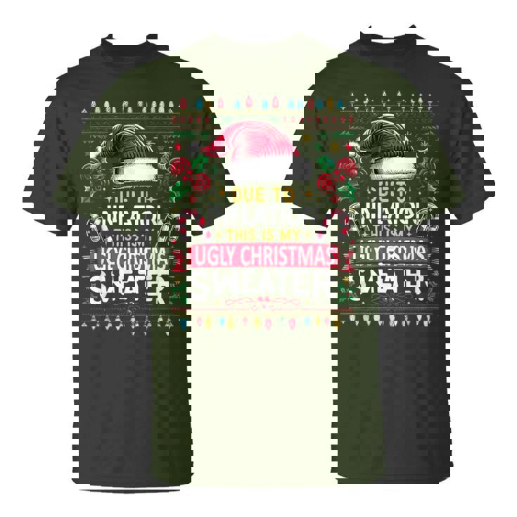 Due To Inflation Ugly Christmas Sweaters Christmas T-Shirt