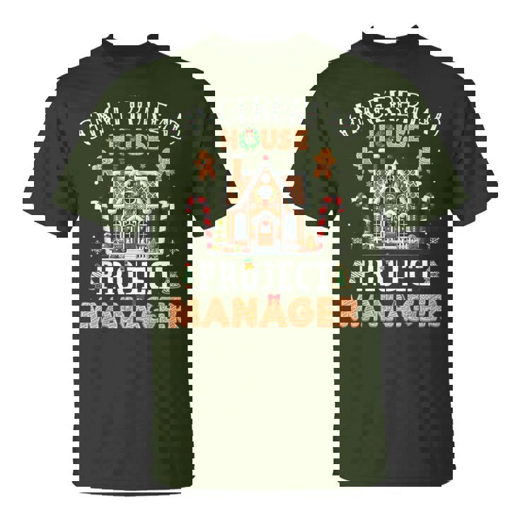 Gingerbread House Project Manager Cookie Baking Xmas T-Shirt