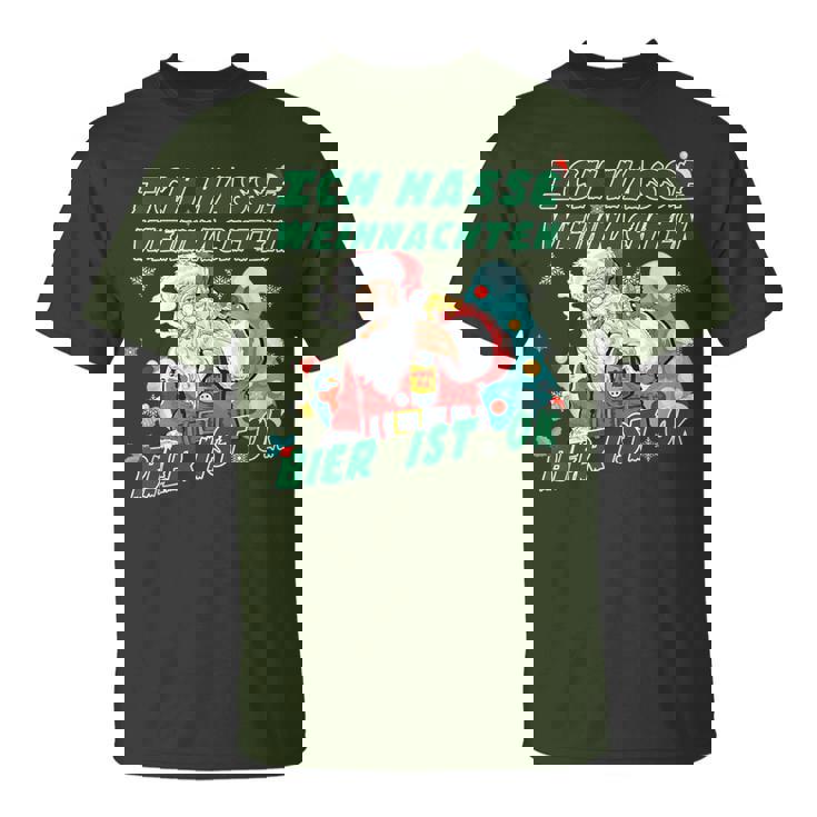 Lustiges I Hate Christmas Ich Hasse Weihnachten Bier Ist Ok T-Shirt