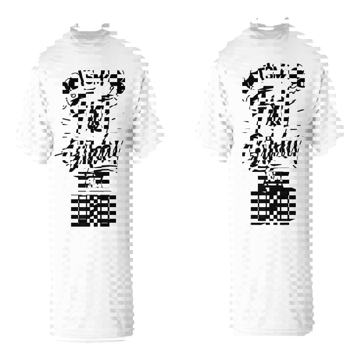 È Il Mio Primo Compleanno Da Papà Papà Festa Papà Papà Maglietta