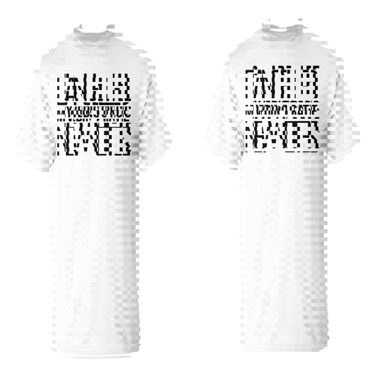 Humorous Cancelling Wedding For Music Quote T-Shirt