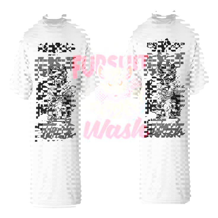 My Fursuit Is In The Wash Furry Fandom。 Tシャツ
