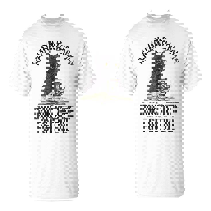 Read Banned Books Drink Coffee Fight Evil Black Cat T-Shirt