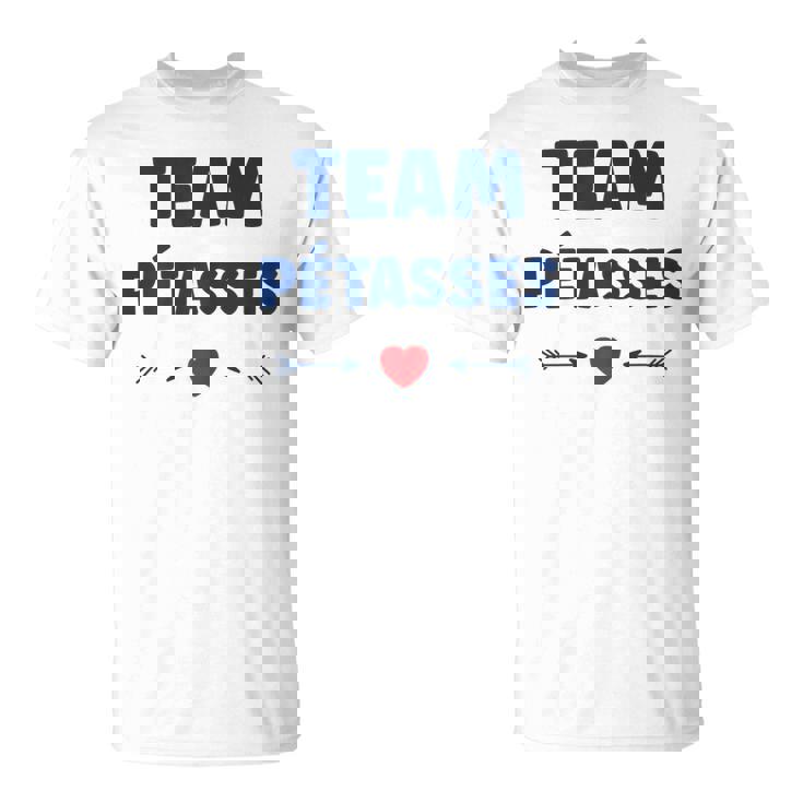 Superurnom Pétasse Humour Copines Team Pétasses T-Shirt