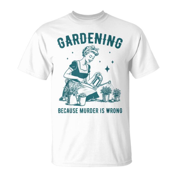 Une Rétro Jardinant Est Drôle Parce Que Le Meurtre Est Une Erreur T-Shirt
