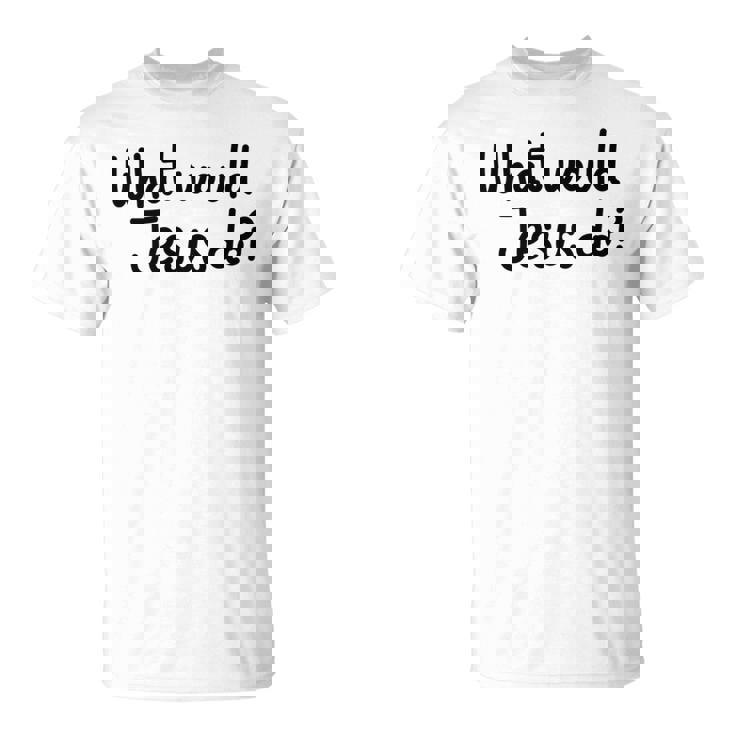 What Would Jesus Do 長袖tシャツ Tシャツ