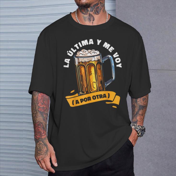 Cerveza Cervecero Cervecería Alcohol La Ultima Y Meoy Camiseta unisex Regalos para él