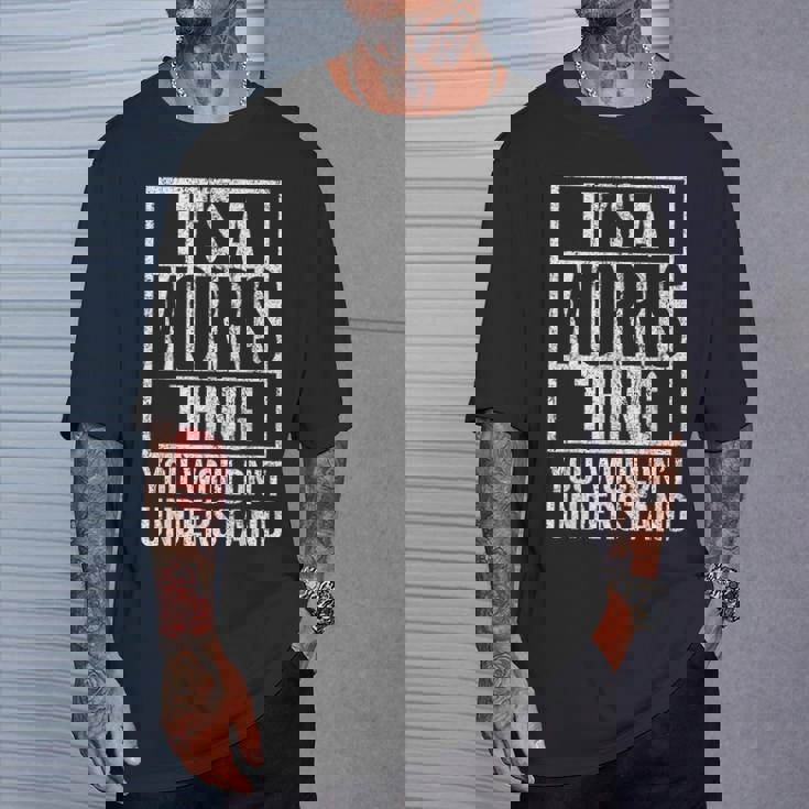 Es Una Cosa De Morris Que No Entenderías Nombre De Morris Camiseta unisex Regalos para él