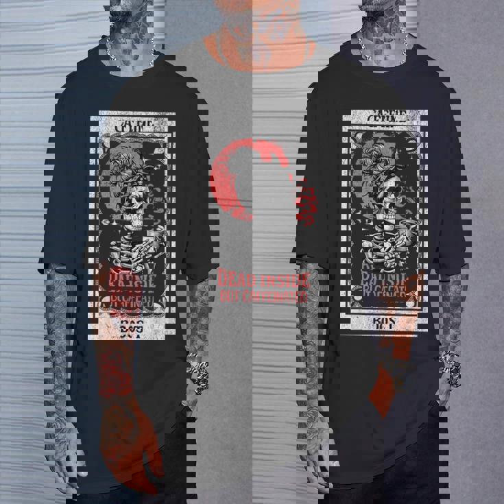 Tarot Card Mom Dead Inside But Caffeinated Skeleton T-Shirt Gifts for Him Tarot Card Mom Dead Inside But Caffeinated Skeleton T-Shirt Gifts for Him