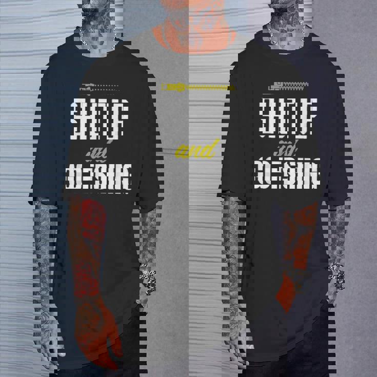 hut Up And Go Fishing Fisher Lover Fish Fishing Tシャツ 彼への贈り物