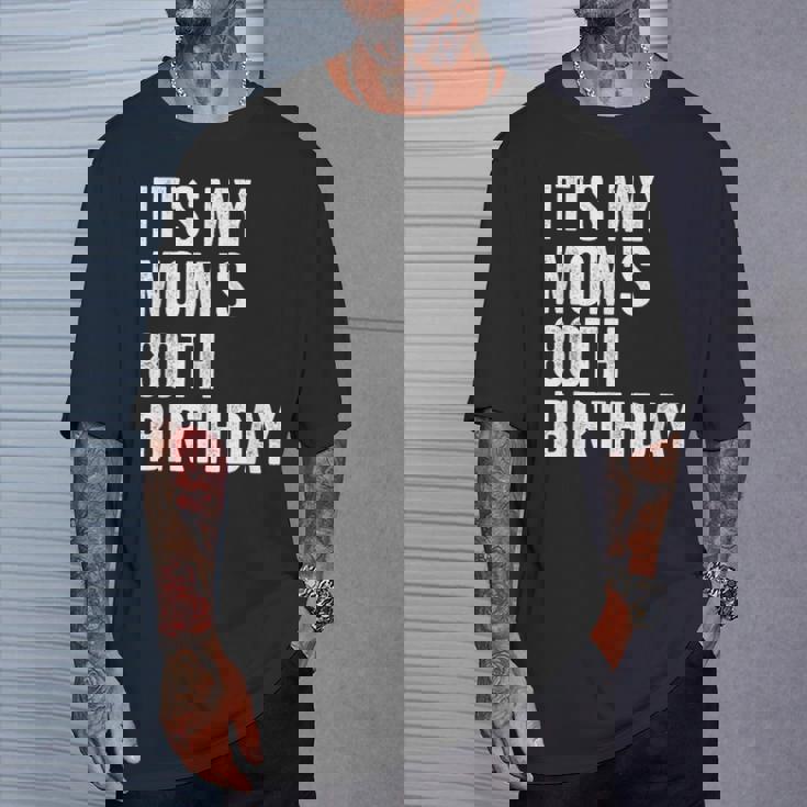 It's My Mom's 80Th Birthday T-Shirt Gifts for Him