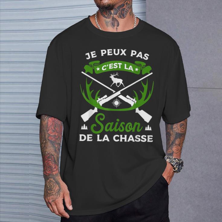 Je Peux Pas C'est Laaison De La Chasse Chasse Chasseur T-Shirt Cadeaux pour lui