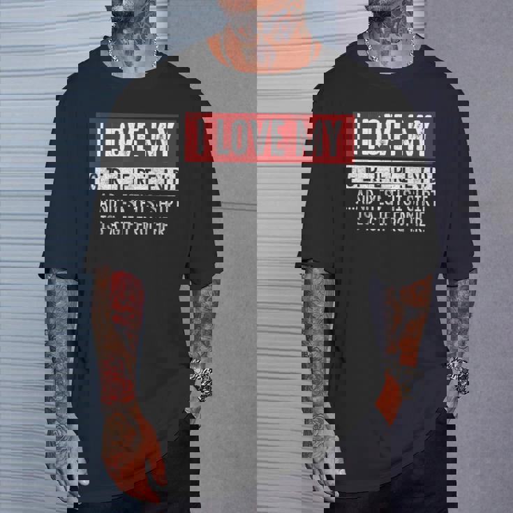 I Love My Girlfriend And Yes This Is A- From Her Tシャツ 彼への贈り物