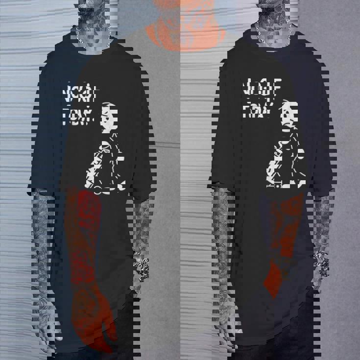 No Golf Todayadtick Man ユーモア ゴルフカートを押す Tシャツ 彼への贈り物