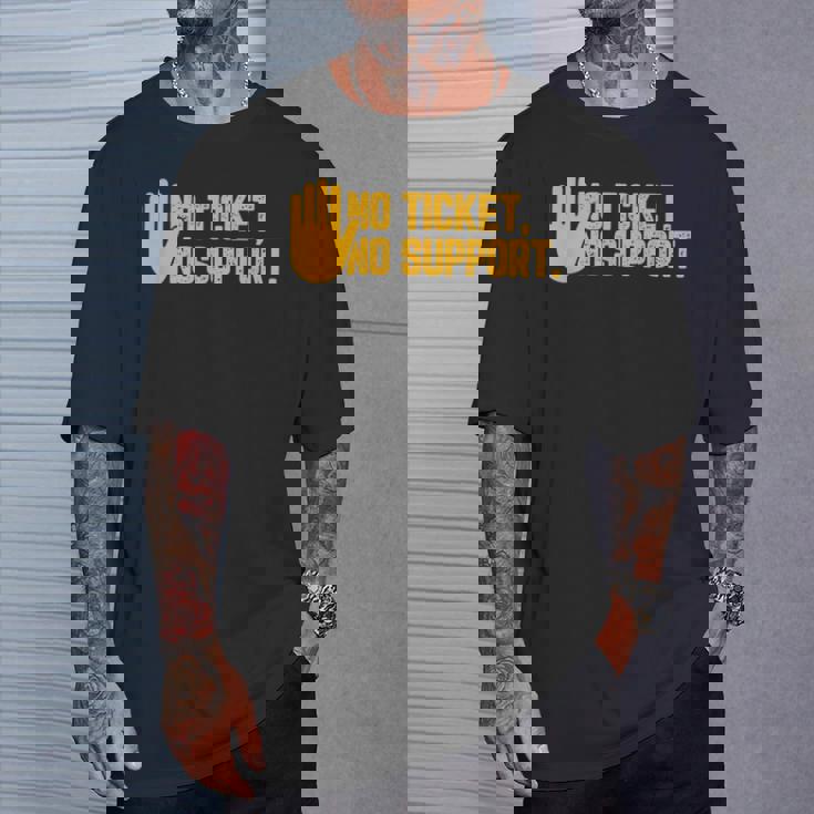 No Ticket Noupport Informatique Admin Travail Emploi T-Shirt Cadeaux pour lui