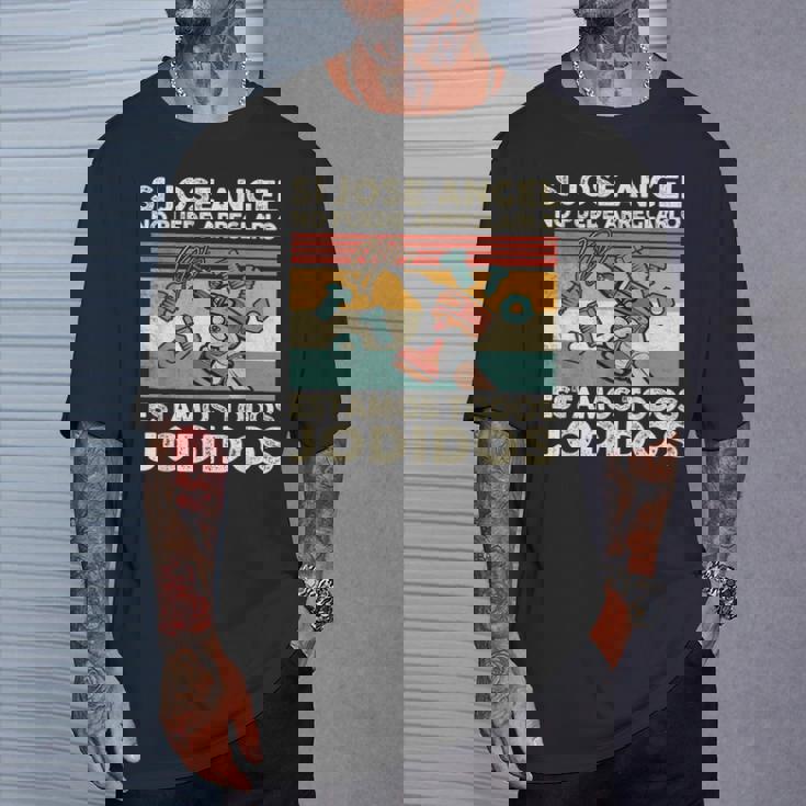 Si Jose Angel No Puede Arreglarlo Estamos Jodidos Jose Angel Camiseta unisex Regalos para él