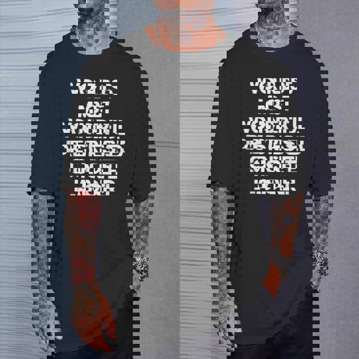 World's Most Wonderful プレストレストコンクリート労働者 Tシャツ 彼への贈り物