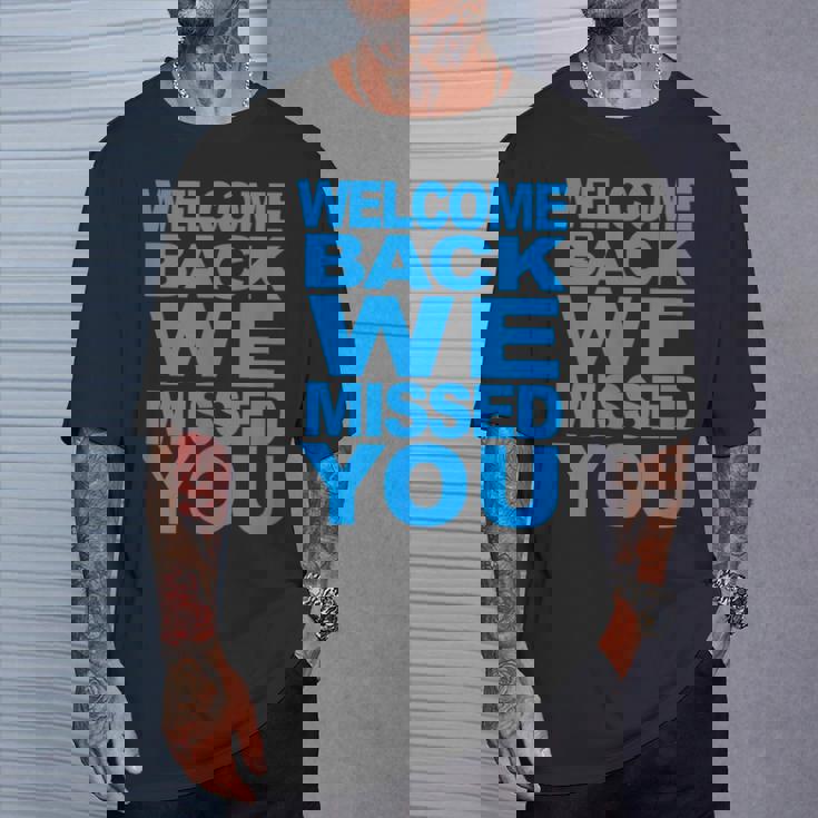 おかえりなさい、会いたかった。再開へようこそ Tシャツ 彼への贈り物