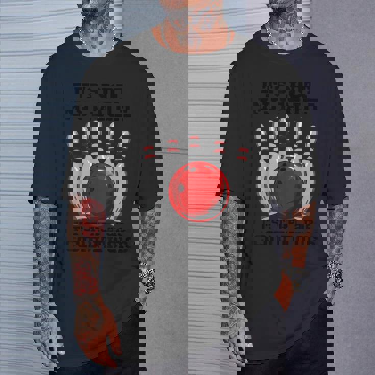 ボウリング It's Not My Fault It's The Lane Conditions ボウラー Tシャツ 彼への贈り物