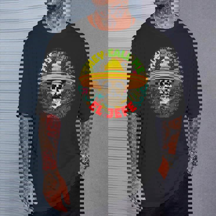 彼らは私をエルジェフェファニースケルトンメキシカンカラベラと呼んでいます Tシャツ 彼への贈り物