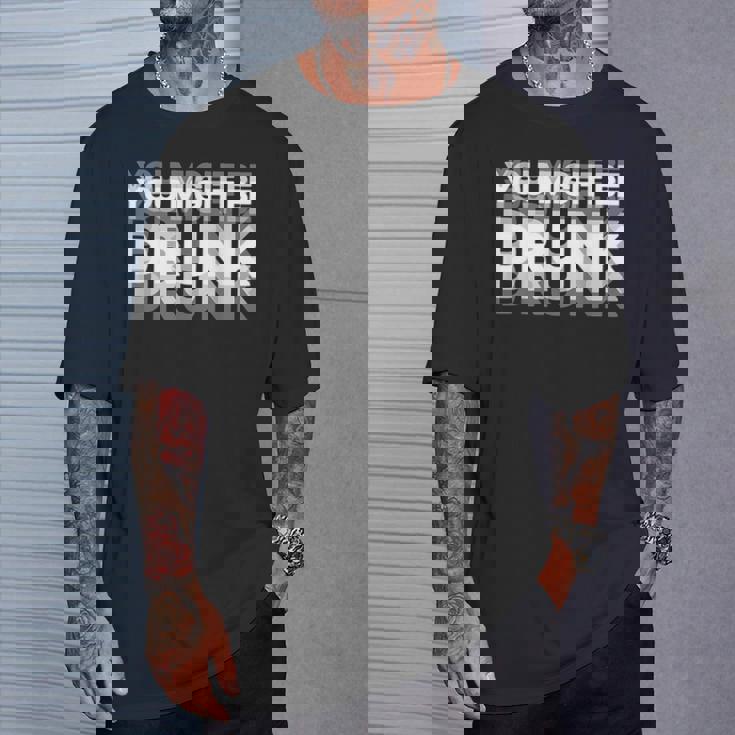 愉快な飲酒ユーモア You Might Be Drunk Tシャツ 彼への贈り物