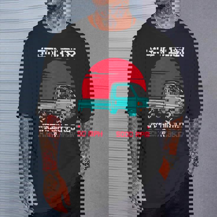 軽トラックジャパン ミニトラック Get In Loser 日本トラック Tシャツ 彼への贈り物