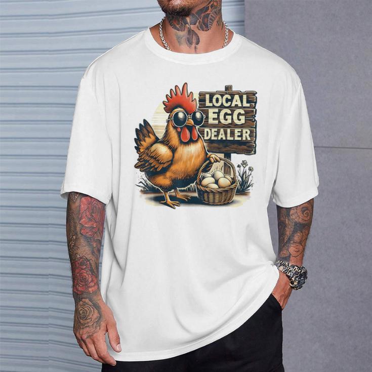 Local Egg Dealer Chicken Farmer Farm Chicken T-Shirt Gifts for Him