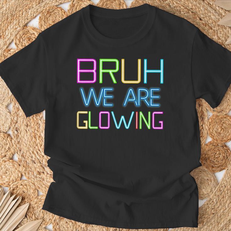 Bruh We Are Glowing In My Glowing Era Group Team Tie Die T-Shirt Gifts for Old Men