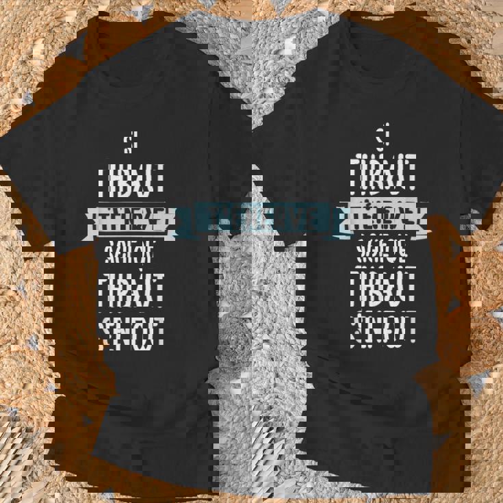 Cadeau Homme Humour Prénom Personnalisé Thibaut T-Shirt Cadeaux pour les vieillards