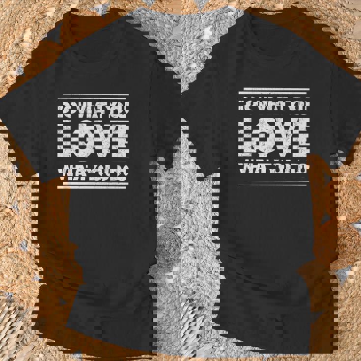 Do What You Love What You Do インスピレーショナルな職業 Tシャツ 高齢者への贈り物