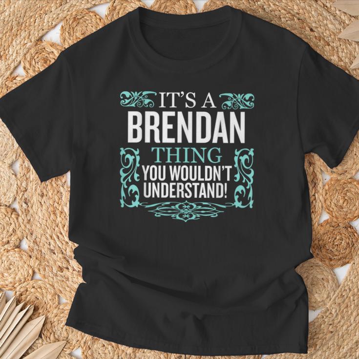 Es Lo De Brendan Que No Entenderías Hombres Es Divertidos Camiseta unisex Regalos para ancianos