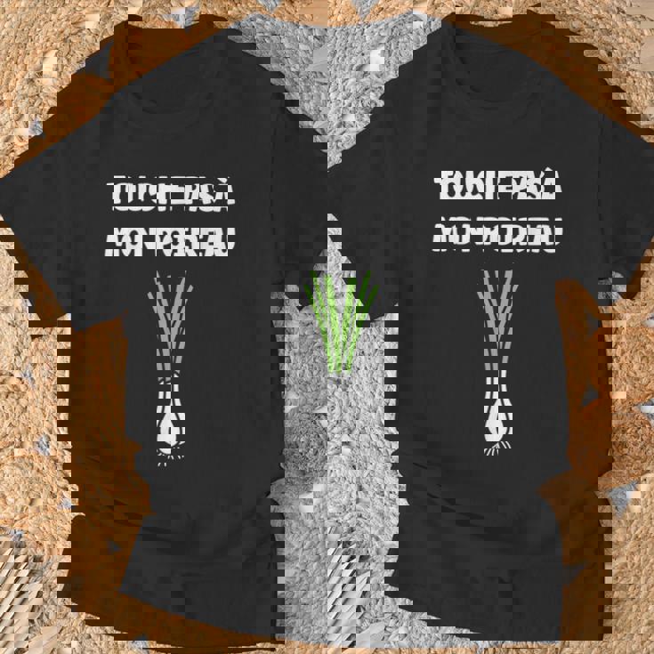 Humour Poireau Légume Touche Pas À Mon Poireau T-Shirt Cadeaux pour les vieillards