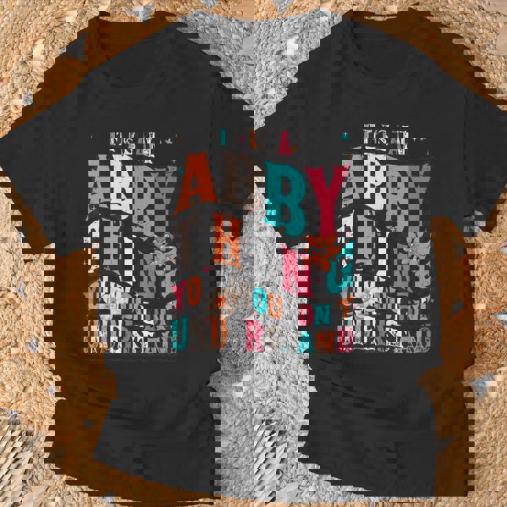 It's Abby Thing You Wouldn't Understand Abby Groovy Tシャツ 高齢者への贈り物