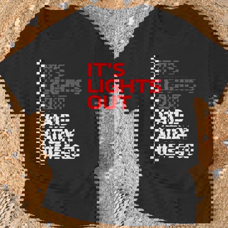 It's Lights Out And Away We Go Race Weekモータースポーツレーシング Tシャツ 高齢者への贈り物