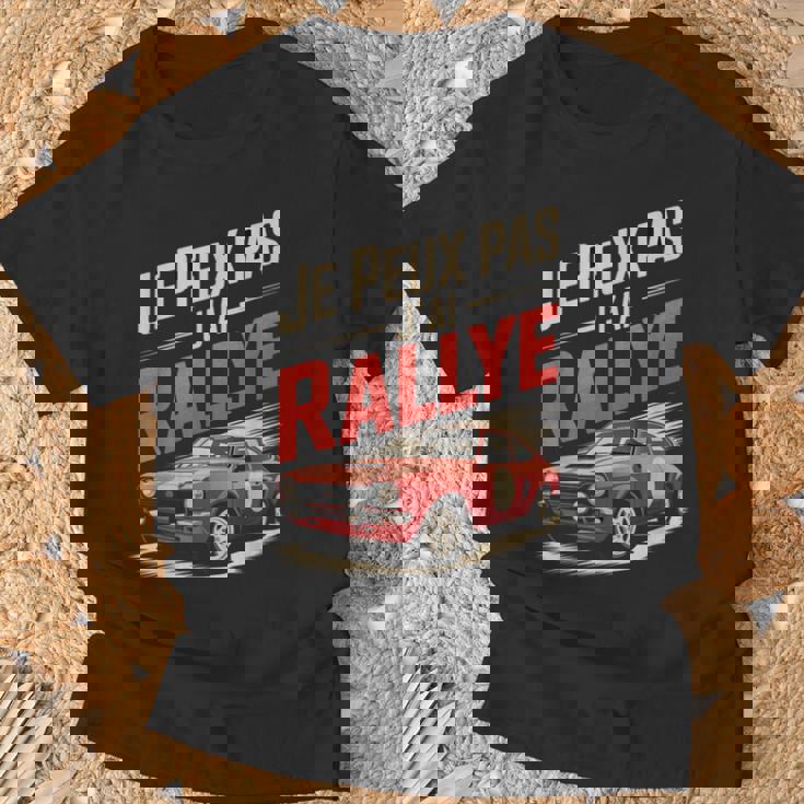 Je Peux Pas J’Ai Rallye Homme Humouroiture Course Cadeau T-Shirt Cadeaux pour les vieillards