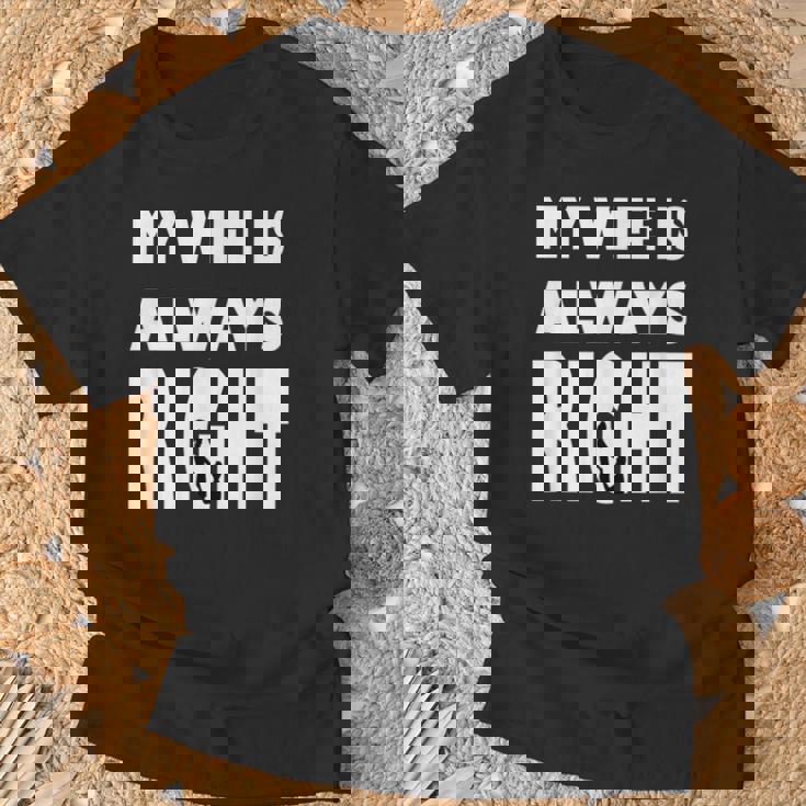 My Wife Is Always RightFor Good Husband Tシャツ 高齢者への贈り物