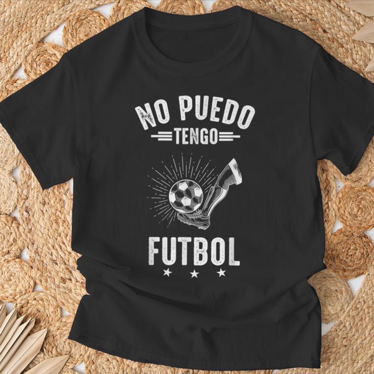 No Puedo Tengo Futbol Jugador De Fútbol Divertida Futbolero Camiseta unisex Regalos para ancianos