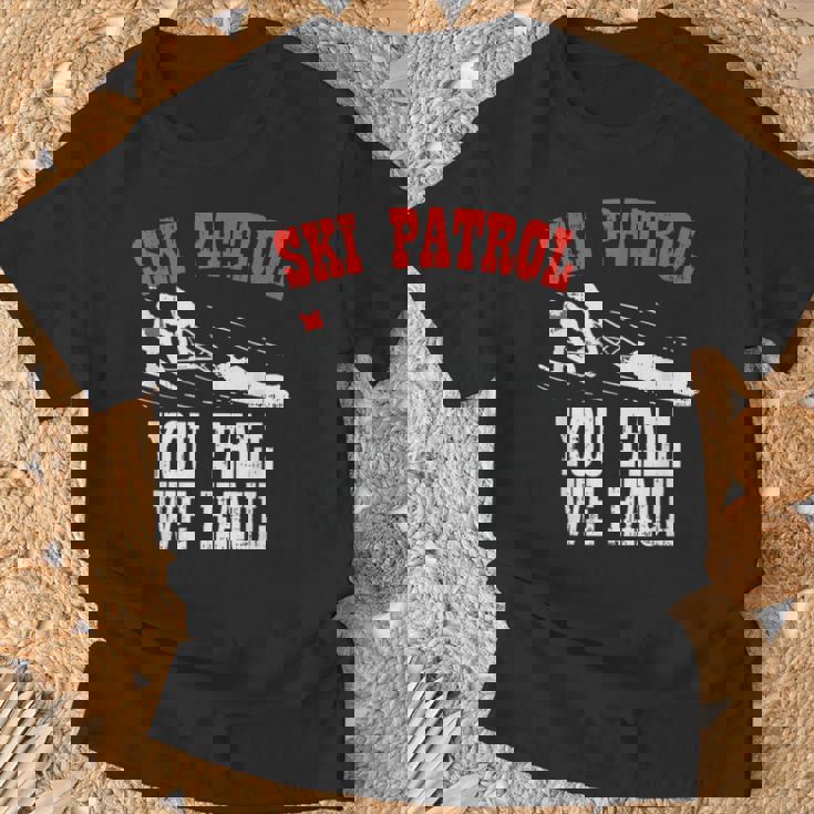 スキーパトロールの言い You Fall We Haul 面白いスキーパトロール Tシャツ 高齢者への贈り物