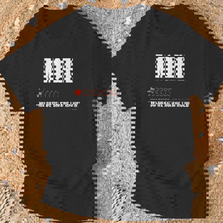 仕事で星ゼロだと1つ星評価面白い仕事が嫌いだ Tシャツ 高齢者への贈り物