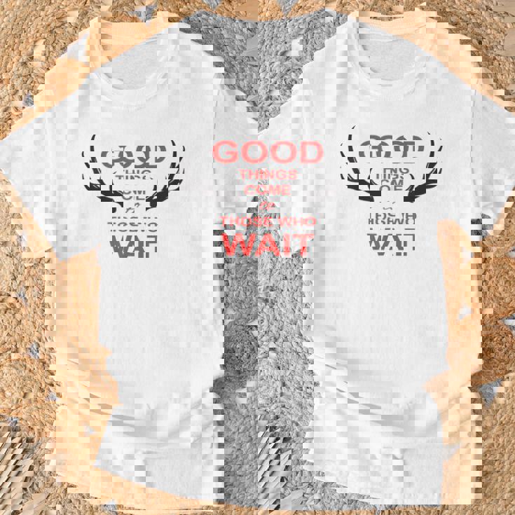 Cazador Las Cosas Buenase Hacen Esperar Ciervo Caza Bosque Camiseta unisex Regalos para ancianos