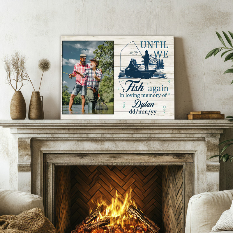 Fishing memorial canvas wall art, Dad remembrance reading 'Until We Fish Again', custom name and dates, clean script typography
