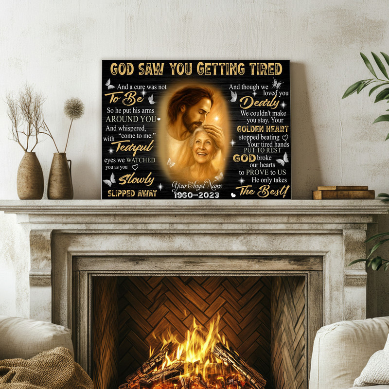 Sympathy Canvas - 'God Saw You Getting Tired' Personalized Tribute