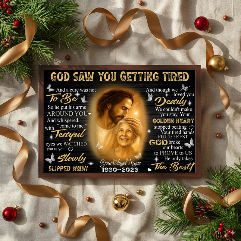 Sympathy Canvas - 'God Saw You Getting Tired' Personalized Tribute