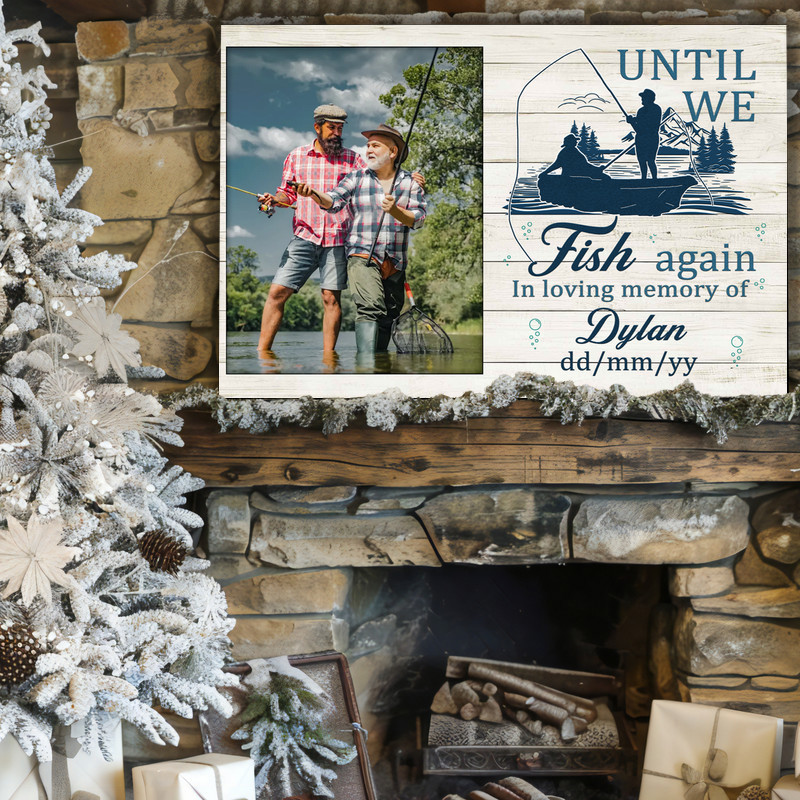 Fishing memorial canvas wall art, 'Until We Fish Again' Dad keepsake, personalized with name and dates, portrait orientation