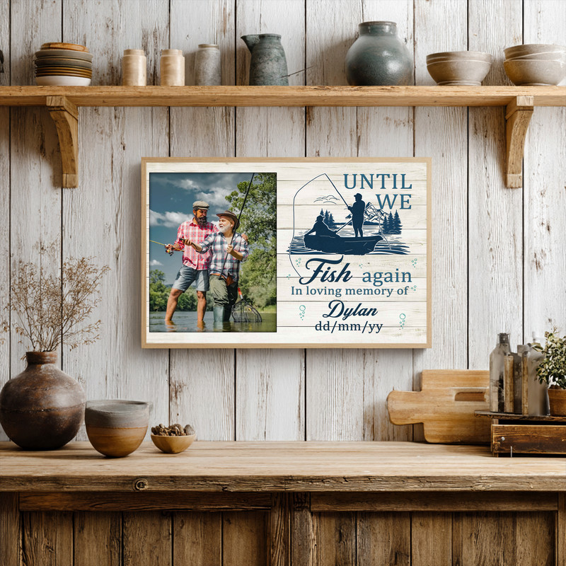 Fishing memorial canvas wall art featuring the quote 'Until We Fish Again', personalized Dad memorial with name/date, neutral tones