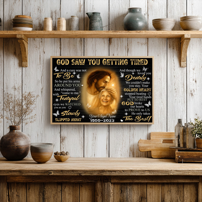 Sympathy Canvas - 'God Saw You Getting Tired' Personalized Tribute
