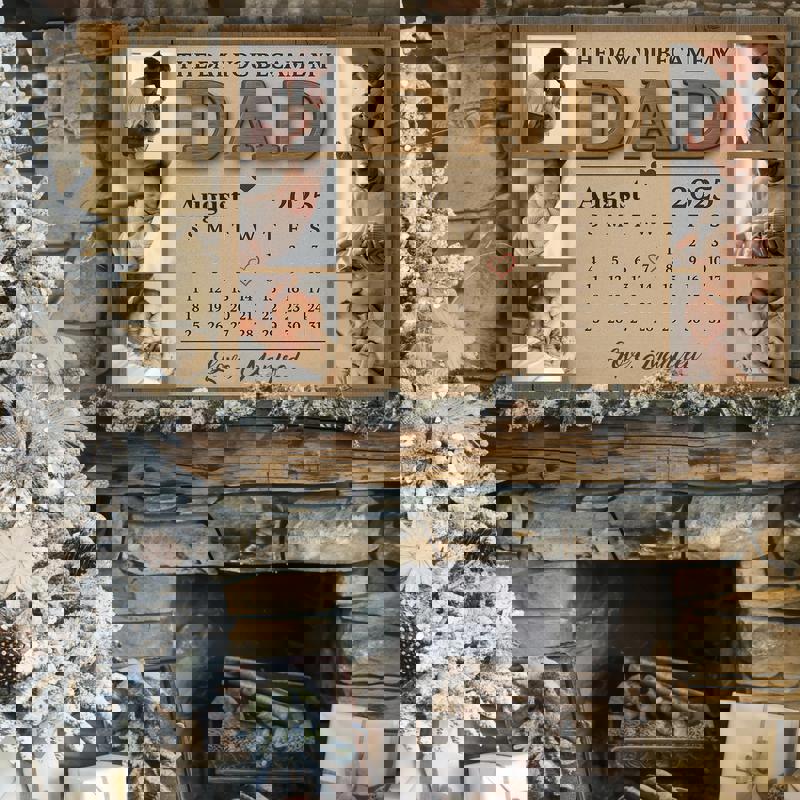 The Day You Became My Daddy canvas, distressed backdrop, custom calendar date with heart and photos for first Father’s Day